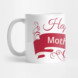 happy mother's day Shirt Mug